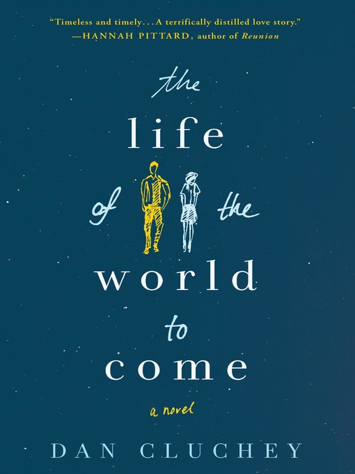 Title details for The Life of the World to Come by Dan Cluchey - Wait list
